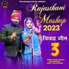 Rajasthani Mashup 2023 (Vivah Geet-3)